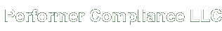 Performer Compliance LLC